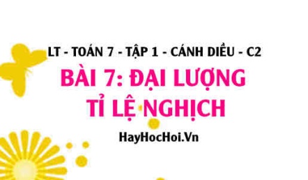 Tính chất của đại lượng tỉ lệ thuận, khái niệm Đại lượng tỉ lệ thuận và vận dụng? Toán 7 bài 7 cd1c2